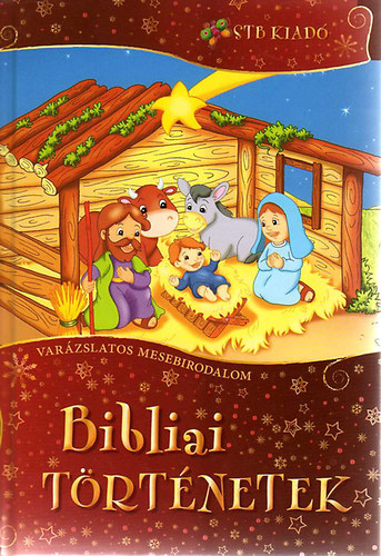 Bibliai történetek - Válogatta és átdolgozta Rus Ibolya