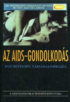 L�derer P�l  (szerk.) - Az AIDS-gondolkod�s (Egy betegs�g t�rsadalomrajza)