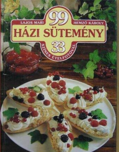 Lajos Mari- Hemz� K�roly - 99 h�zis�tem�ny 33 sz�nes �telfot�val