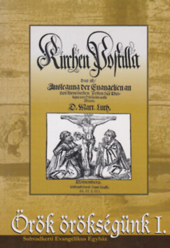 Starkné Koltai Margit - Örök Örökségünk I-II.