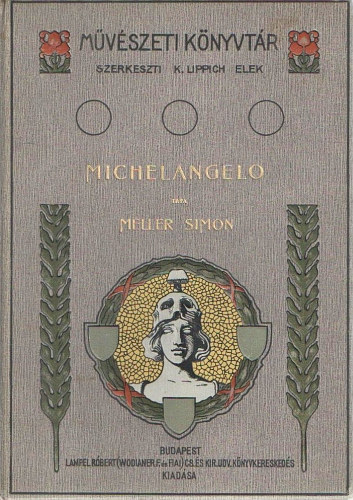 Meller Simon - Michelangelo (Mvszeti knyvtr)