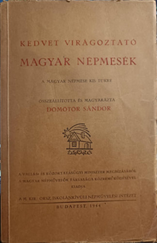 Dmtr Sndor - Kedvet virgoztat magyar npmesk