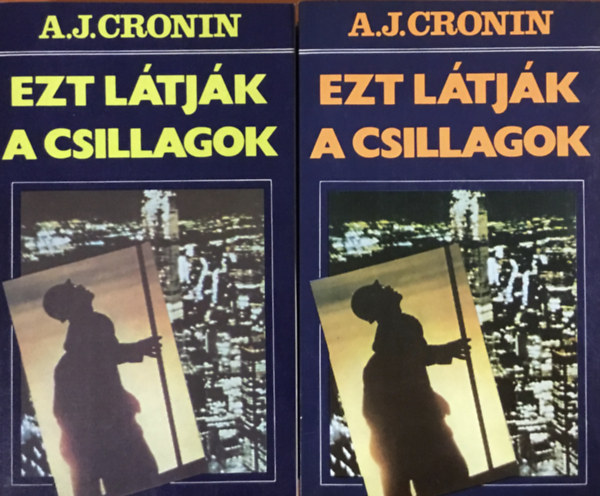 A. J. Cronin - Ezt ltjk a csillagok I-II.