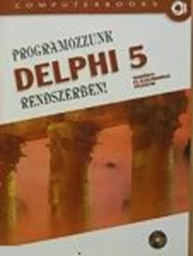 Tams Pter Dr. - Programozzunk Delphi 5 Rendszerben!