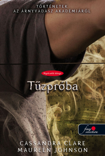 Cassandra Clare; Maureen Johnson - T�zpr�ba