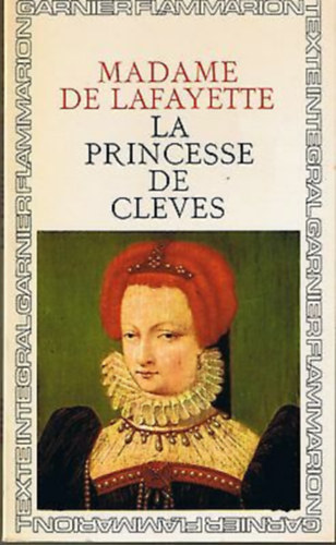 Madame de La Fayette - La princesse de clves