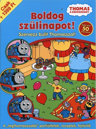 Boldog szlinapot! Szervezz bulit Thomasszal (Tbb mint 50 matricval)