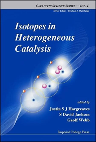 Justin S J Hargreaves ed - Isotopes in Heterogeneous Catalysis