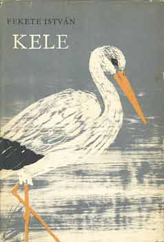 Fekete Istvn - Kele