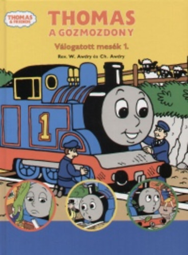W. Awdry - Thomas, a gzmozdony - Vlogatott mesk 1.