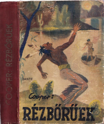 James Fenimore Cooper - R�zb�r�ek (Cooper �sszes indi�n t�rt�netei)- 5 m� egy k�tetben