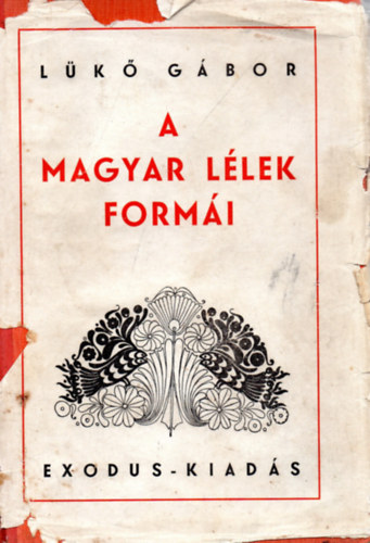 Lükő Gábor - A magyar lélek formái