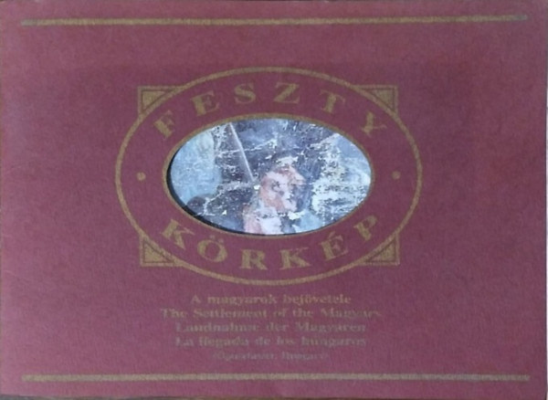 Feszty-körkép: A magyarok bejövetele