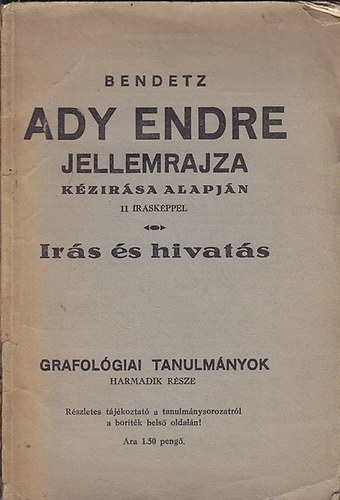 Bendetz - Ady Endre jellemrajza kzrsa alapjn 11 rskppel - rs s hivats