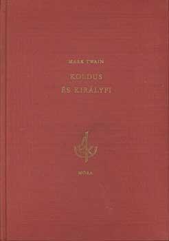 Mark Twain - Koldus �s kir�lyfi