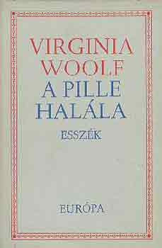 Wirginia Woolf - A pille halla (esszk)