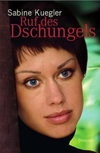 Sabine Kuegler - Ruf des Dschungels