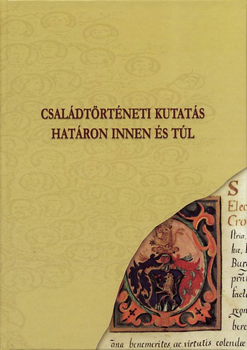 M�rkusn� V�r�s Hajnalka (szerk.) - Csal�dt�rt�neti kutat�s hat�ron innen �s t�l