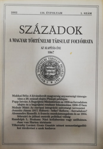 Századok - A Magyar Történelmi Társulat Folyóirata - 136. évfolyam - 2002/1