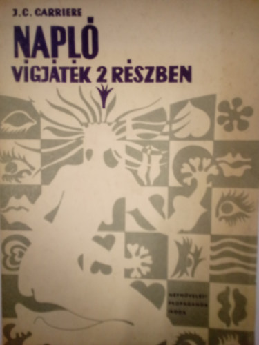 Jean-Claude Crriere - Napló - Vígjáték 2 részben (Színjátszók kiskönyvtára)