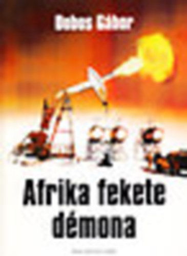 Dobos G�bor - Afrika fekete d�mona