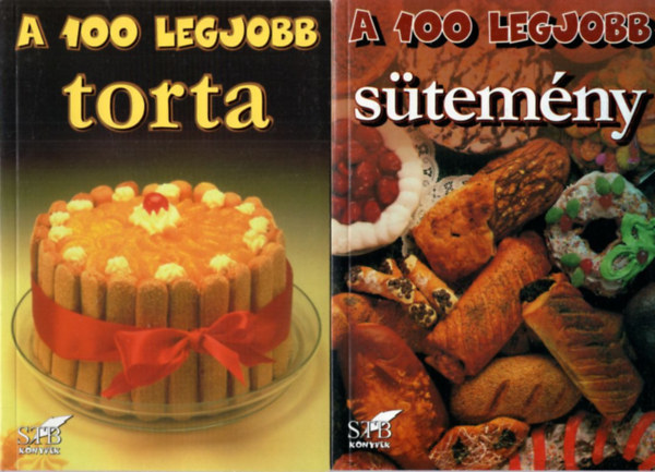 Mzes Istvn Mikls - A 100 legjobb torta + A 100 legjobb stemny