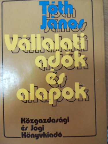 T�th J�nos - V�llalati ad�k �s alapok