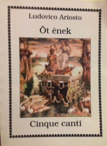 Ludovico Ariosto - t nek - Cinque canti