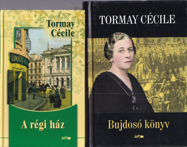 Tormay C�cile - 2 db. magyar irodalom (A r�gi h�z + Bujdos� k�nyv)