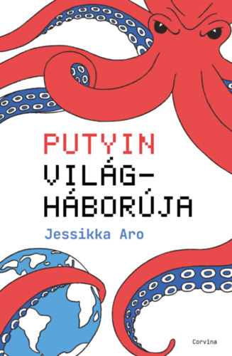 Jessikka Aro - Putyin vilghborja