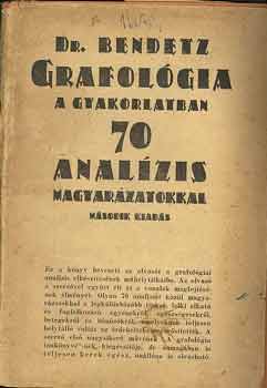 Bendetz - Grafolgia a gyakorlatban. 70 analzis magyarzatokkal