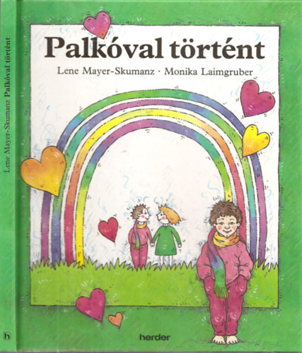 Lene Mayer-Skumanz - Monika Laimgruber - Palkval trtnt