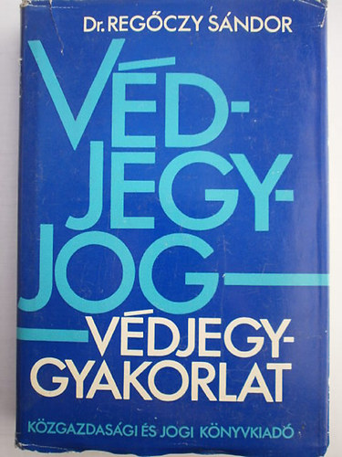 Dr. Regczy Sndor - Vdjegyjog - Vdjegygyakorlat