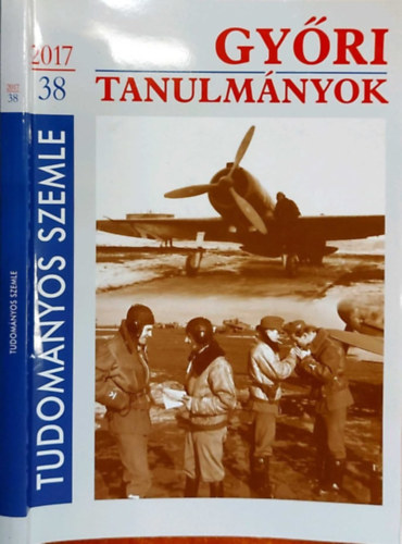 Bana József (szerk.) - Győri tanulmányok (Tudományos szemle 2017/38.)