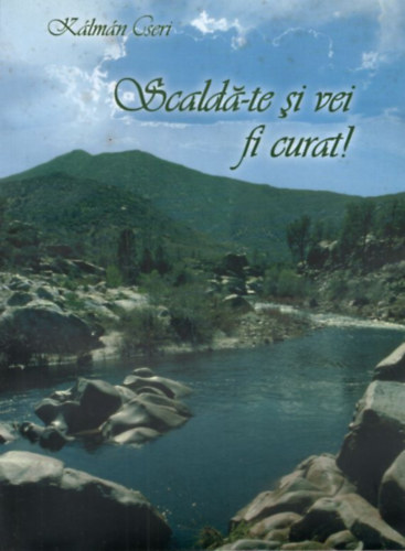 Cseri K�lm�n - Scalda-te si vei fi curat!