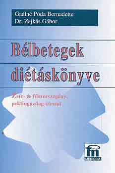 Galn Pda Bernadette; Dr. Zajks Gbor - Blbetegek ditsknyve - Zsr- s fszerszegny, pektingazdag trend