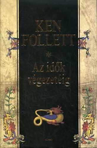 Ken Follett - Az Idők Végezetéig