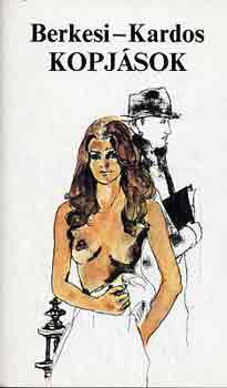 Berkesi Andr�s-Kardos Gy�rgy - Kopj�sok