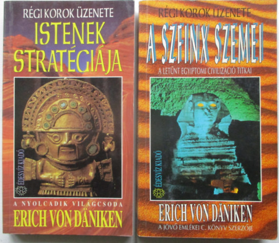 Erich Von Daniken - A Szfinx szemei + Istenek stratégiája (2 kötet)