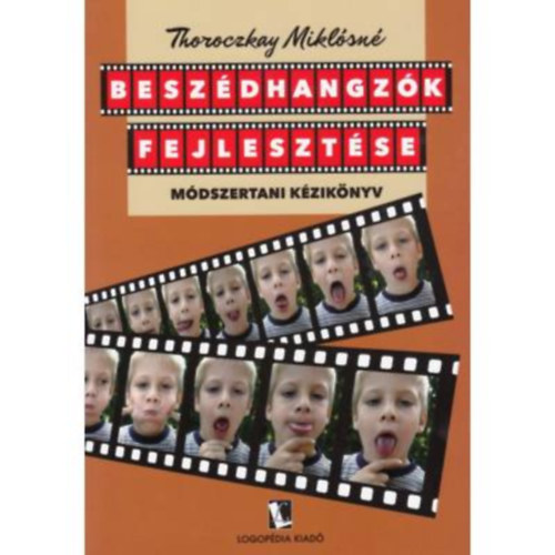 Thoroczkay Miklósné - Beszédhangzók fejlesztése