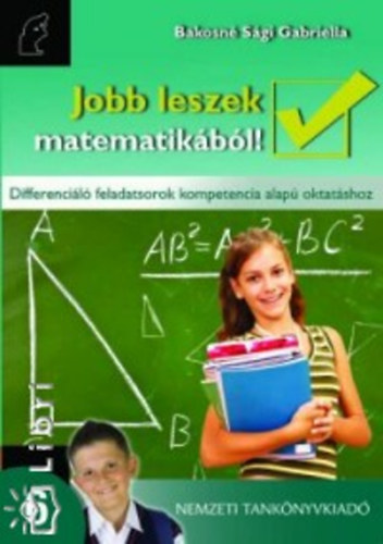 Bakosné Sági Gabriella - Jobb leszek matematikából! 6.