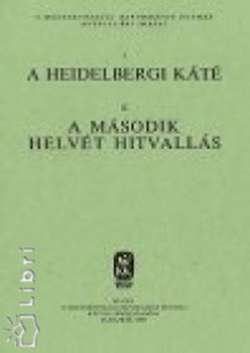 A Heidelbergi K�t� �s a M�sodik Helv�t Hitvall�s