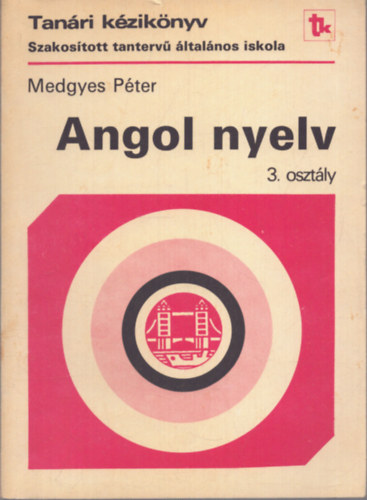 Medgyes P�ter - Angol nyelv - 3. oszt�ly