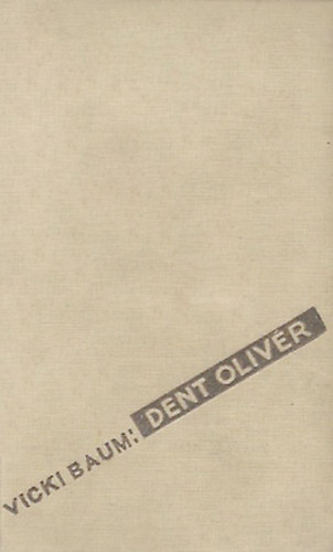 Vicki Baum - Dent Olivr