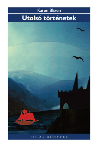 Karen Blixen - Utols� t�rt�netek