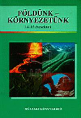 F�ld�nk-k�rnyezet�nk 14-15 �veseknek