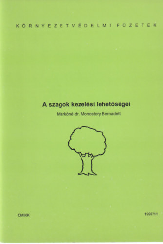 Markóné dr. Monostory Bernadett - A szagok kezelési lehetőségei