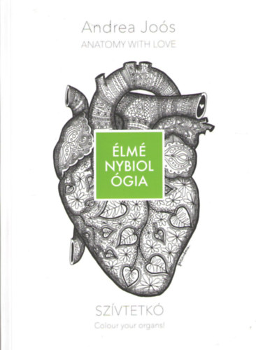 Jo�s Andrea - �lm�nybiol�gia - Sz�vtetk� (Feln�tt sz�nez�)