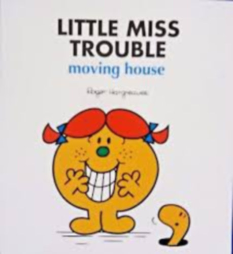 Roger Hargreaves - Little Miss Trouble Moving House