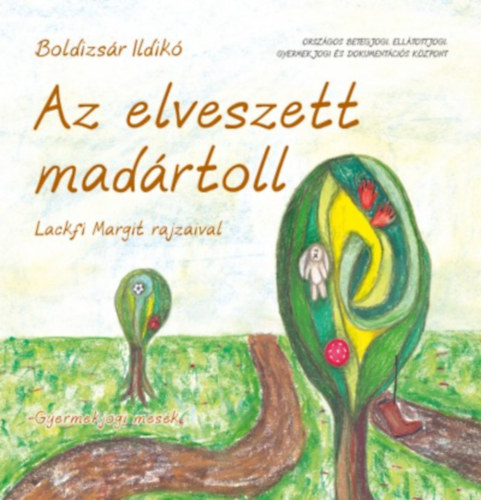 Boldizs�r Ildik� - Az elveszett mad�rtoll